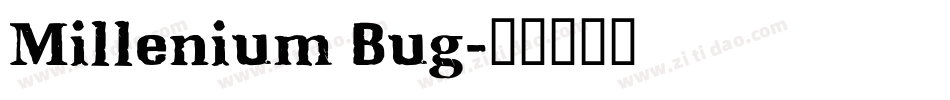 Millenium Bug字体转换